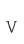 v