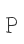 P