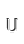 U