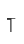 T