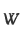 W