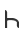 h