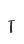 T