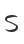 S