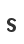 s