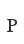 P