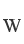 W