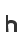 h