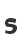 s