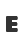 E