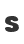 S