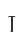 T