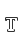 T