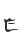 E