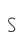 S