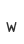 w