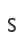 s