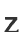 Z