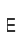 E