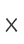 X