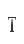 T