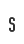 S