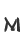 M