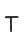 T