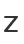 Z