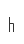 h