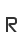 R