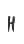 H