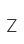 Z