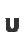 U