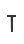 T