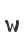 w