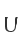 U