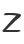 Z