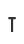 T