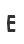 E