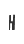 H