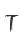 T