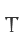 T