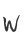 W