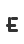 e