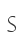 S