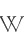 W