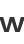 W