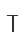 T