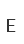 E